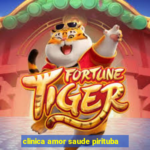 clinica amor saude pirituba